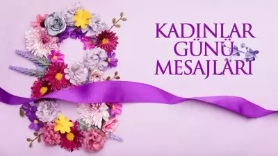 8 Mart Dünya Kadınlar Günü Mesajları 2026: Anlamlı Kutlama Sözleri Yayında