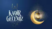 2026 Kadir Gecesi Mesajları: Dualı, Hadisli ve Resimli Seçenekler