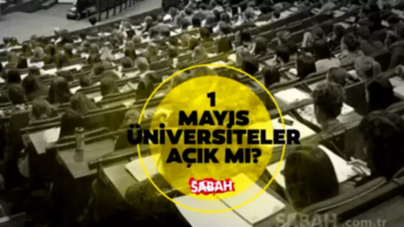 1 Mayıs Üniversiteler Tatil mi? YÖK ve Akademik Takvim Detayları 2026