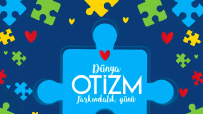 2 Nisan Dünya Otizm Farkındalık Günü: Anlamı, Önemi ve Toplumsal Sorumluluklar