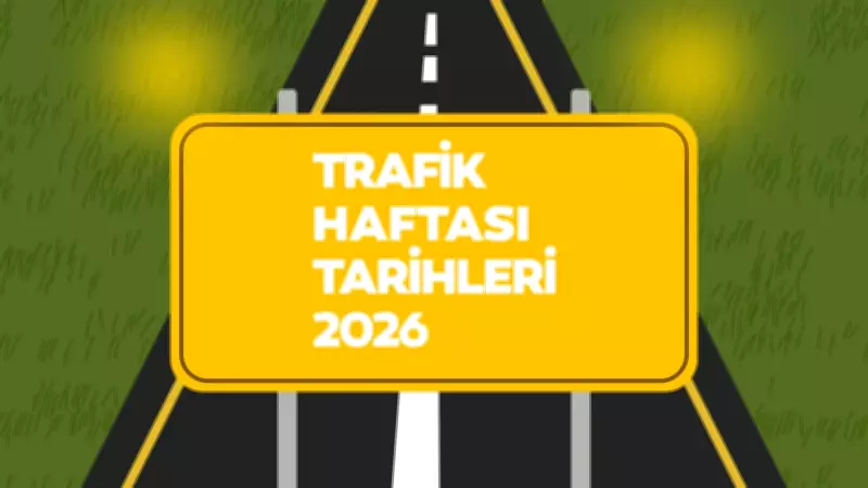 2026 Trafik ve İlkyardım Haftası Tarihleri Belli Oldu