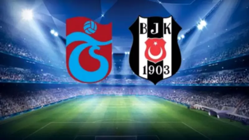 Beşiktaş-Trabzonspor Maçı Ne Zaman, Saat Kaçta ve Hangi Kanalda?