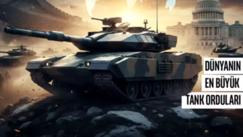 Dünyanın en güçlü tank filoları 2026 listesi: Türkiye kaçıncı sırada?