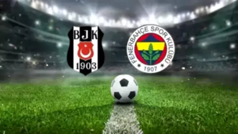 Fenerbahçe - Beşiktaş Derbisi: Maç Saati, Kanalı ve Muhtemel 11'ler