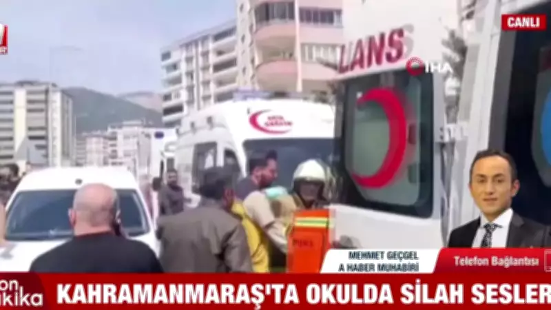 Kahramanmaraş'ta Okul Saldırısı: 4 Ölü, 20 Yaralı, Saldırganın Kimliği Açıklandı