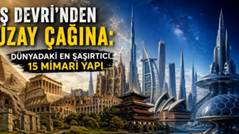 Photoshop mu Gerçek mi? Taş Devri'nden Uzay Çağına 15 Şaşırtıcı Yapı
