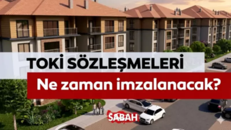 TOKİ 500 Bin Sosyal Konut Sözleşme Tarihi 2026: İstanbul Kurası Sonrası Süreç