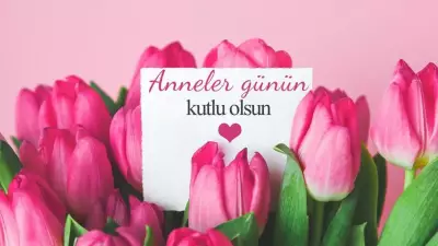 2026 Anneler Günü Tarihi Belli Oldu: İşte Kutlanacağı Gün ve Tarihçesi