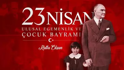 23 Nisan Mesajları ve Sözleri 2026: En Yeni, Resimli ve Özel Kutlama Mesajları