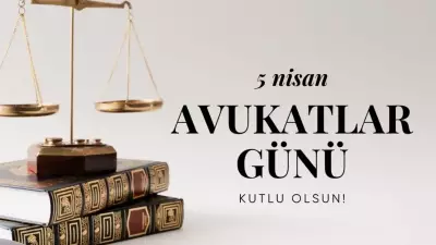 5 Nisan Dünya Avukatlar Günü Mesajları 2026: Resimli Tebrikler Yayında