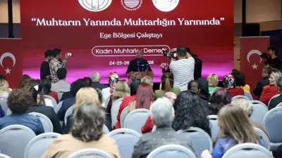 Ege Bölgesi Kadın Muhtarlar Çalıştayı Fethiye'de Başladı