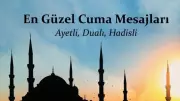 2026 Dualı Cuma Mesajları: Resimli ve Kısa Seçeneklerle Paylaşım Zamanı