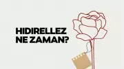 2026 Hıdırellez Ne Zaman? Tarihi, Gelenekleri ve Ritüelleri