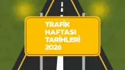 2026 Trafik ve İlkyardım Haftası Tarihleri Belli Oldu
