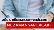 AÖL 3. Dönem Kayıt Yenileme Tarihi 2026: Başvuru Süreci Başlıyor
