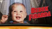 Bebek Firarda Filmi: Konusu, Oyuncuları ve Çekim Yılı Hakkında Detaylar