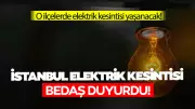 İstanbul'da 22 İlçeye Planlı Elektrik Kesintisi: BEDAŞ'tan 8 Saatlik Uyarı