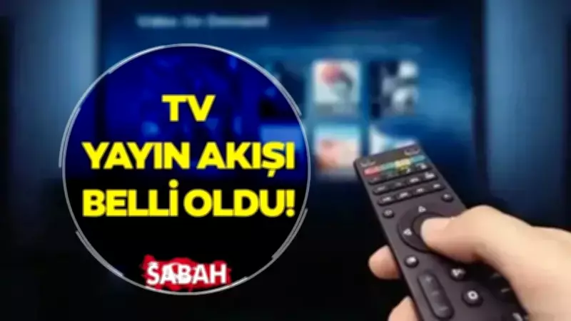 11 Mayıs 2026 Pazartesi TV Yayın Akışı: ATV, Kanal D, Show TV ve Diğer Kanallarda Neler Var?