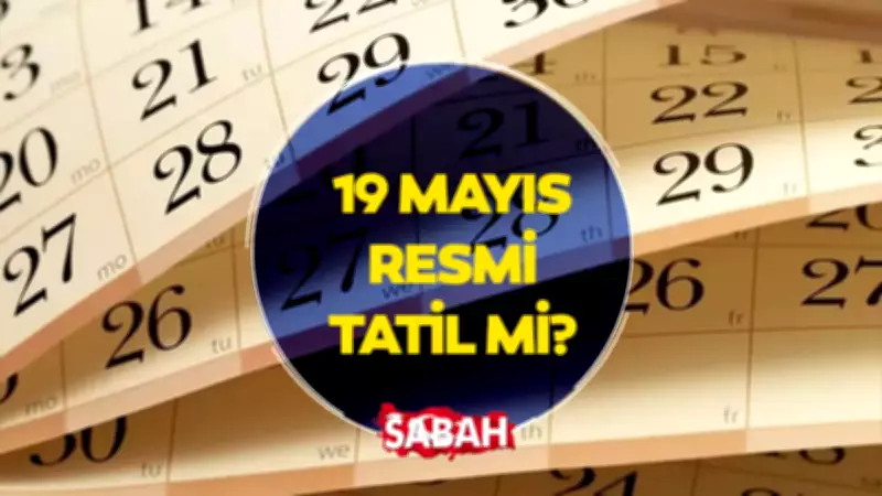 19 Mayıs 2026 Tatil mi? Hangi Güne Denk Geliyor, Kaç Gün?