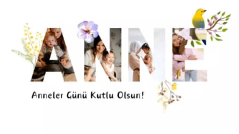 2026 Anneler Günü Ne Zaman? 10 Mayıs Pazar Günü Kutlanacak