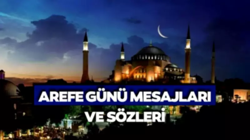 2026 Arefe Günü Mesajları: Dualı ve Anlamlı Sözler