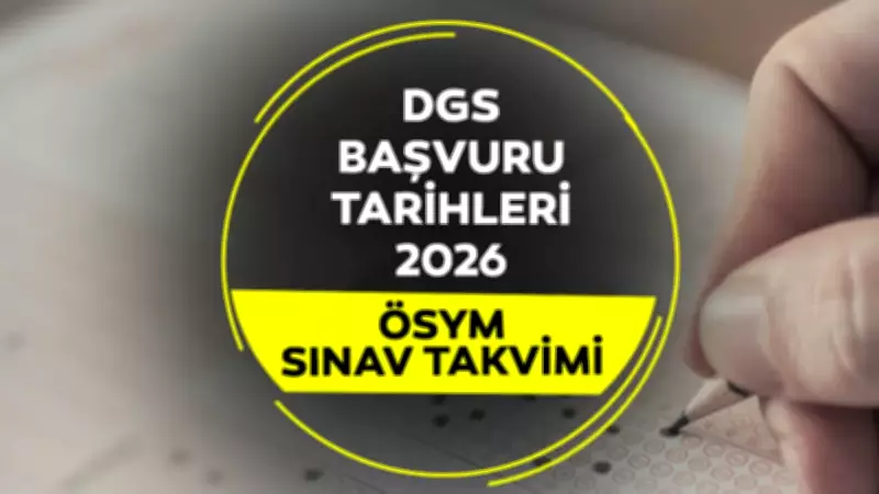 2026 DGS Başvuru Tarihleri Belli Oldu: Sınav Ne Zaman?