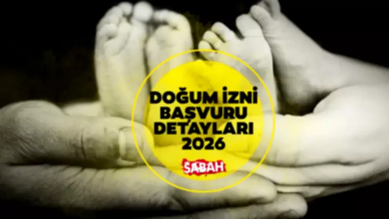 2026 Doğum İzni Başvuru Detayları: 24 Haftalık Annelik İzni ve Ek İzin