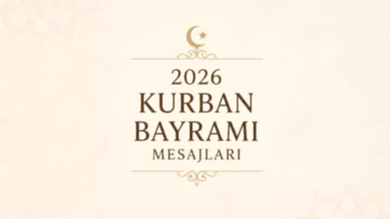2026 Kurban Bayramı Mesajları: En Anlamlı, Dini ve Resimli Kutlama Sözleri