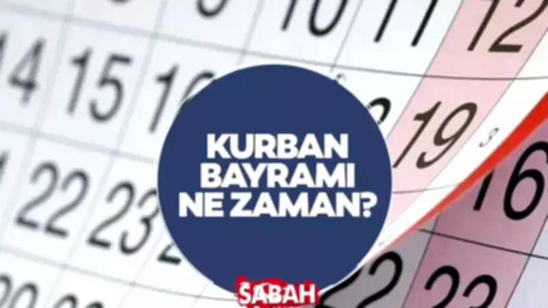 2026 Kurban Bayramı ne zaman? Diyanet takvimi ile bayram tarihleri