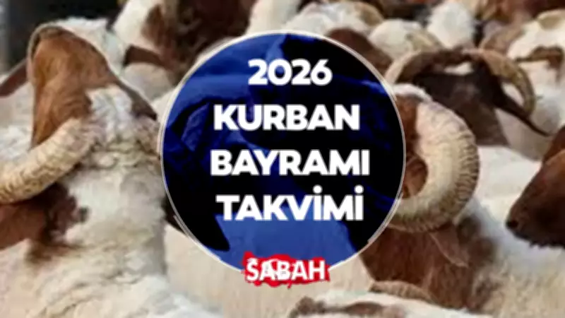 2026 Kurban Bayramı Tarihleri ve Tatil Detayları Netleşti
