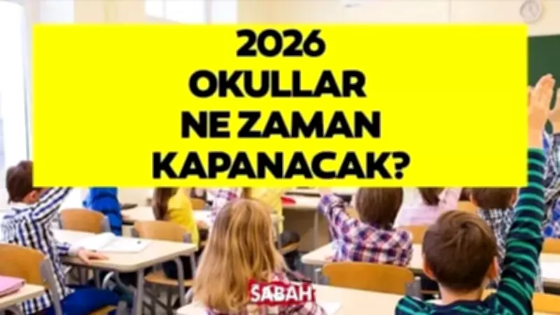 2026 Yaz Tatili Tarihi: Okullar Ne Zaman Kapanacak, Karneler Hangi Gün? MEB Takvimi Açıklandı
