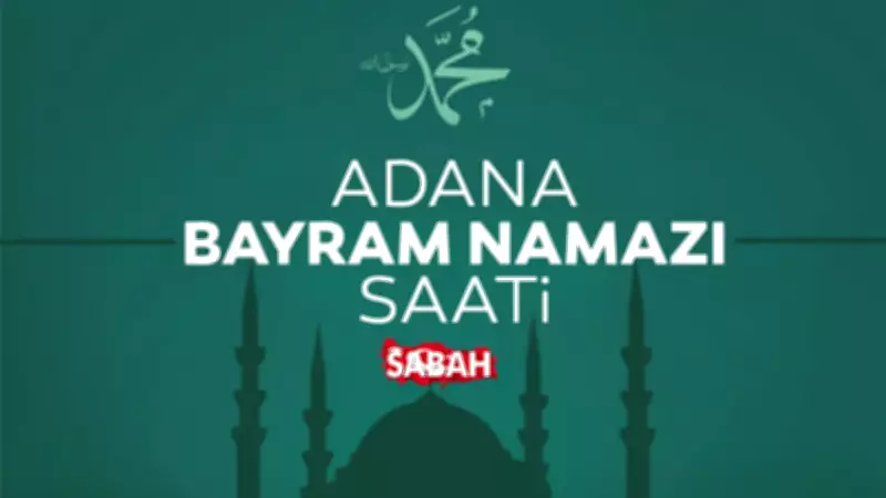 Adana'da bayram namazı saati belli oldu
