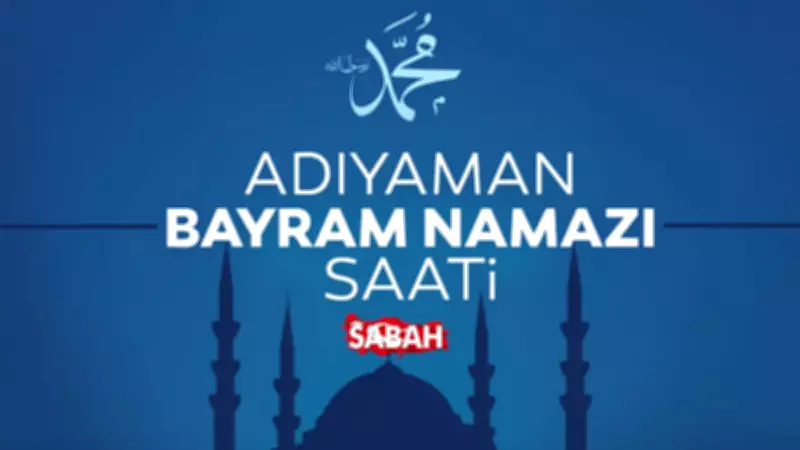 Adıyaman'da 2026 Kurban Bayramı namaz saati belli oldu