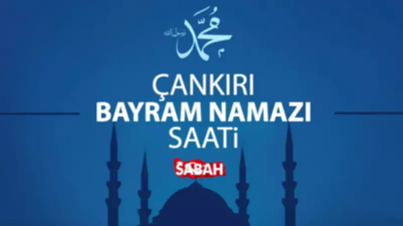 Çankırı Bayram Namazı Saati 2026: Diyanet ile 27 Mayıs Çarşamba Vakti