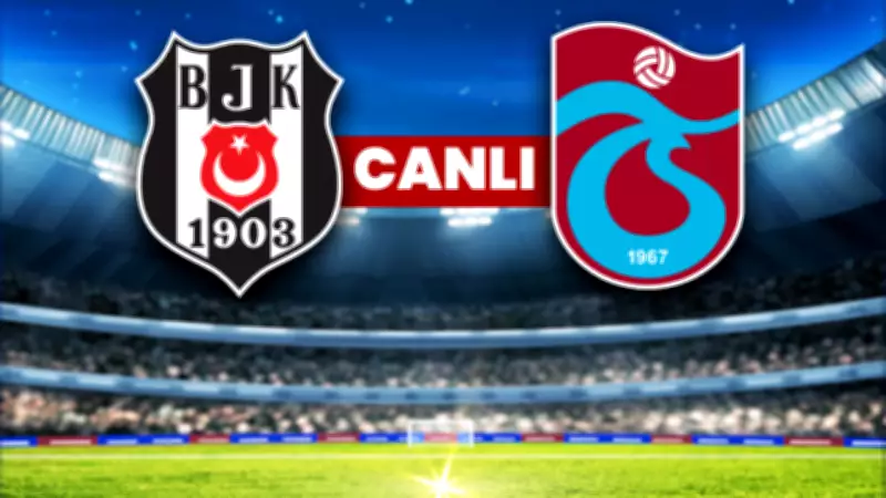 Beşiktaş-Trabzonspor maçı canlı yayın: İlk 11'ler belli oldu