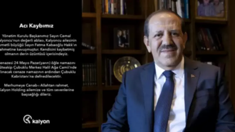 Cemal Kalyoncu'nun Ablası Fatma Kabaoğlu Vefat Etti