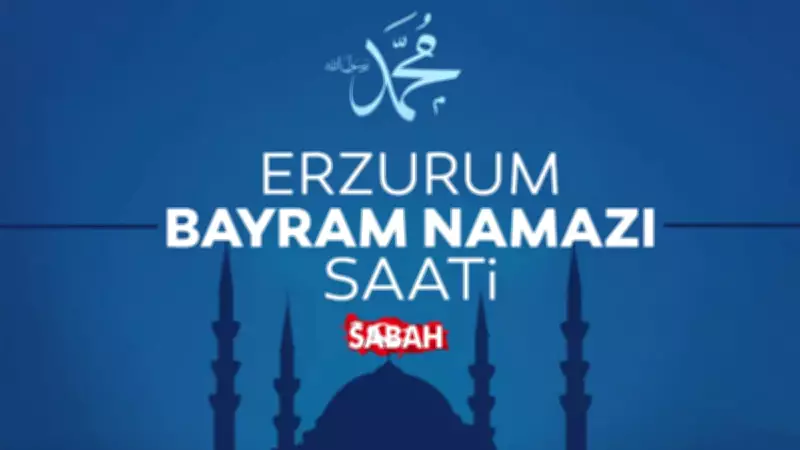 Erzurum'da 2026 Kurban Bayramı Namazı Saati Belli Oldu: 05:25