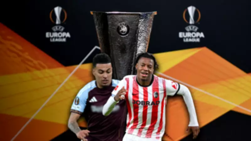 Freiburg-Aston Villa UEFA Avrupa Ligi Finali İstanbul'da: Tarih, Saat, Kanal