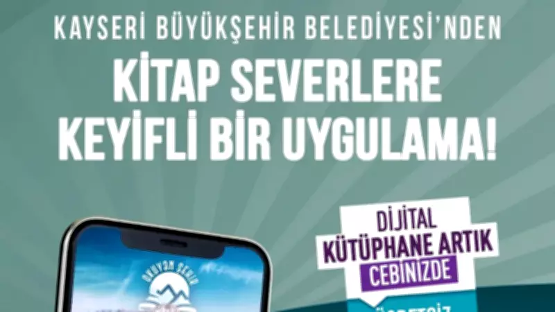 Kayseri'den dijital kütüphane hamlesi: 30 bin kitap cepte