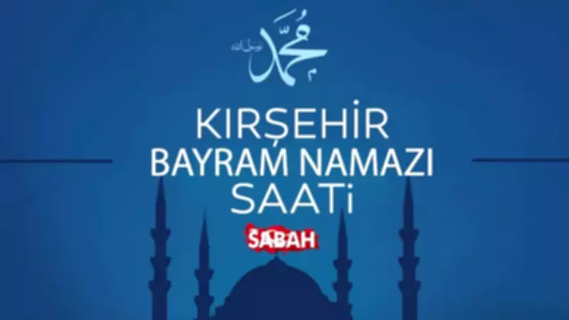 Kırşehir'de 2026 Kurban Bayramı Namazı Saati: 27 Mayıs 05:55