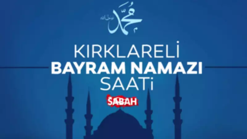 Kırklareli Bayram Namazı Vakti 2025: Saat Kaçta? Diyanet Açıkladı