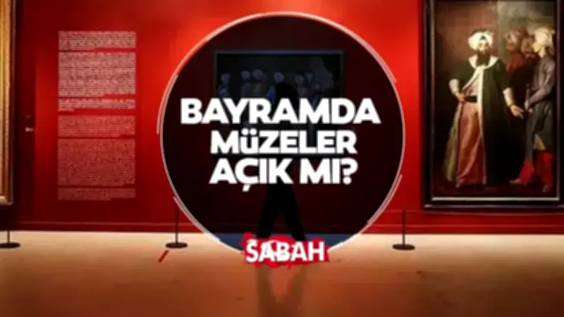 Kurban Bayramı'nda Müze ve Sarayların Çalışma Saatleri: Topkapı Sarayı Açık mı?