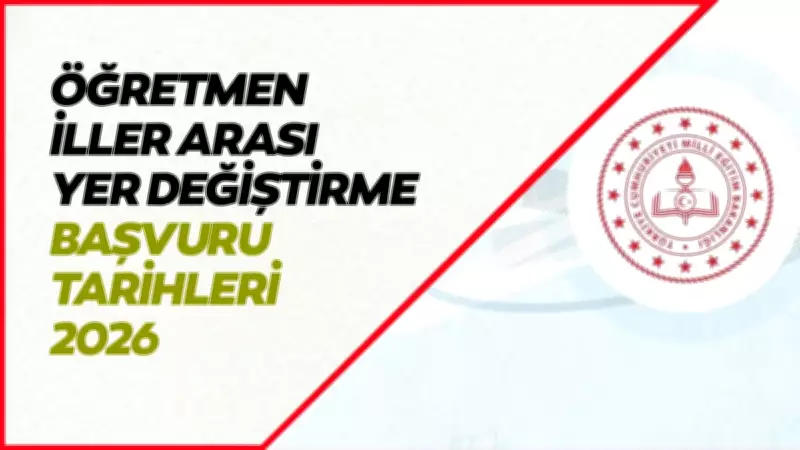 MEB 2026 İl Dışı Öğretmen Ataması Başvuru Tarihleri ve Şartları
