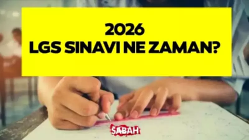 MEB 2026 LGS Takvimi: Sınav Tarihi ve Yerleri Açıklandı