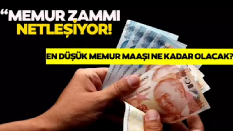 Memur Zammı Hesaplanıyor: 4. Veri Belli Oluyor! Temmuz 2026'da En Düşük Memur Maaşı Ne Kadar Olacak?