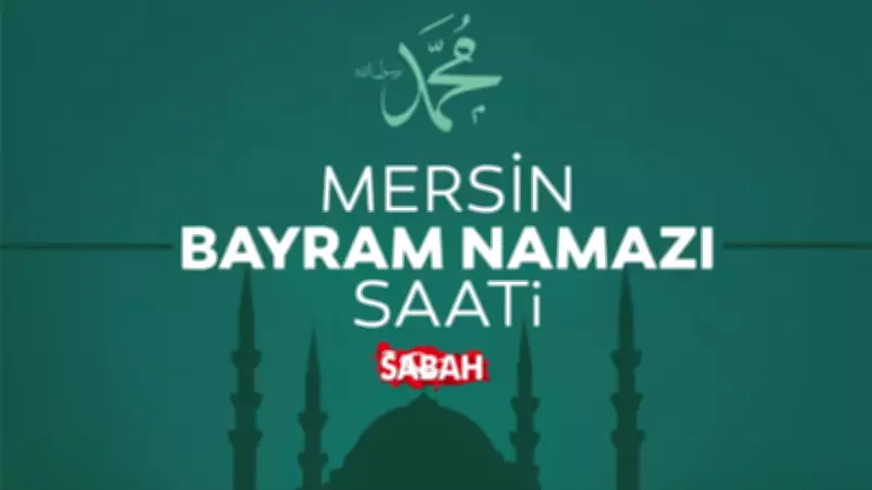Mersin'de bayram namazı saat kaçta? 2026 Diyanet ile Mersin bayram namazı saati