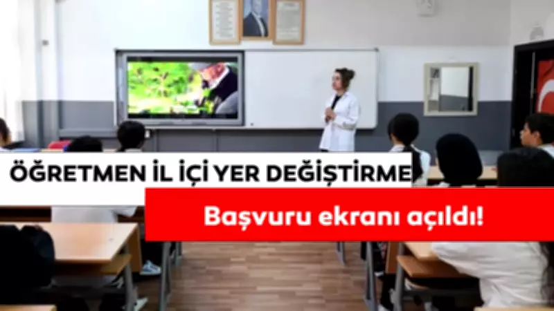 Öğretmen İl İçi Yer Değiştirme Başvurusu Nasıl Yapılır? 2026 Takvimi