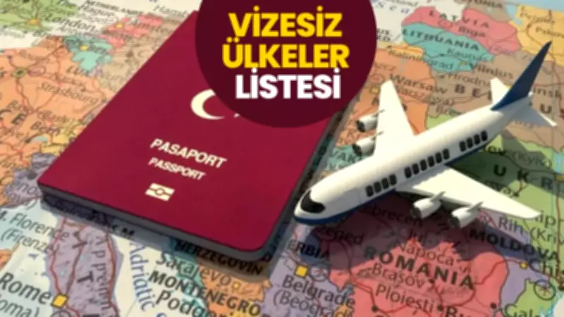Seyahatseverlere Müjde: Suudi Arabistan da Eklendi! 2026 Vizesiz Ülkeler Listesi
