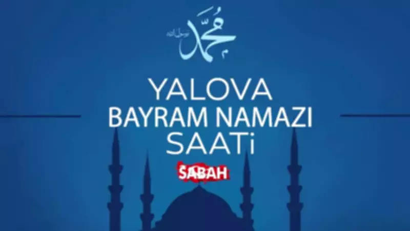 Yalova'da 2026 Kurban Bayramı Namazı Saati: Diyanet Açıkladı