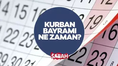 2026 Kurban Bayramı Tatili Ne Zaman? 9 Günlük Tatil Planı